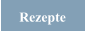 Rezepte