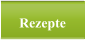 Rezepte