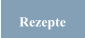 Rezepte