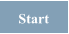 Start