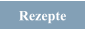 Rezepte