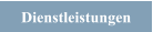 Dienstleistungen