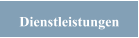 Dienstleistungen