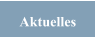 Aktuelles